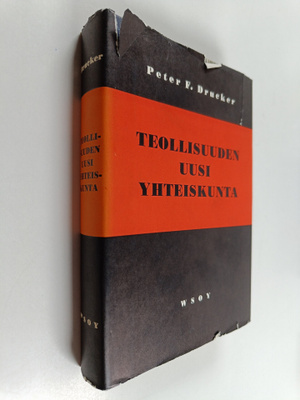 Peter F. Drucker : Teollisuuden uusi yhteiskunta