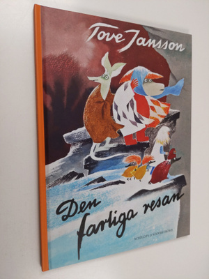 Tove Jansson : Den farliga resan