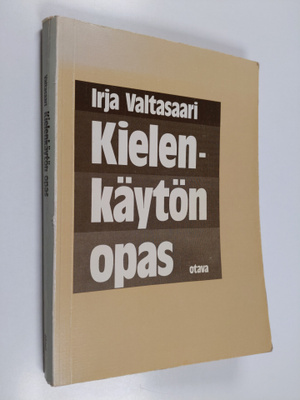 Irja Valtasaari : Kielenkäytön opas : suomen yleiskielen ...