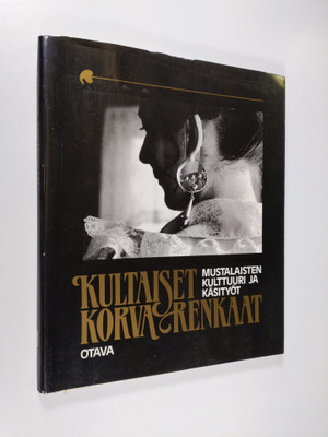 Tenho (toim.) Aaltonen : Kultaiset korvarenkaat : mustala...