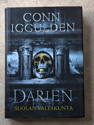 Conn Iggulden: Darien - Suolan valtakunta, sid.
