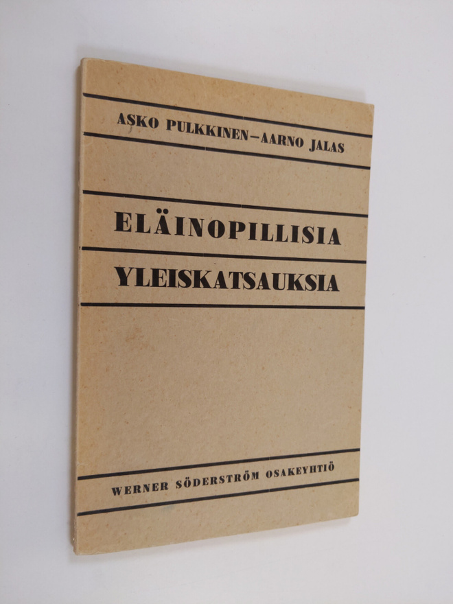 Asko Pulkkinen : Eläinopillisia yleiskatsauksia