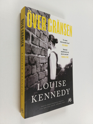 Louise Kennedy : Över gränsen