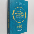 Tarmo Kunnas : Hyvää kotiseutua etsimässä : Eurooppalaine... - pikkukuva 1