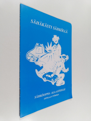 Sähäkästi sähköllä : sähköoppia ala-asteelle , Oppilaan t...