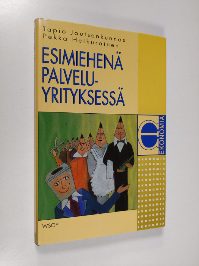 Tapio Joutsenkunnas : Esimiehenä palveluyrityksessä