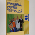 Tapio Joutsenkunnas : Esimiehenä palveluyrityksessä - pikkukuva 1