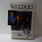 WALTARI - SO FINE SO FAR 1986-1994 RARE OFFICIAL VHS - pikkukuva 1