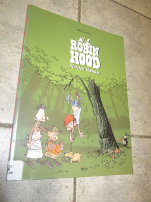 Manu Larcenet : Robin Hood : metsien ikämies
