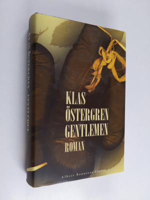 Klas Östergren : Gentlemen : roman