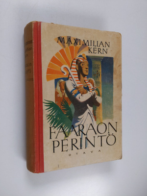 Maximilian Kern : Faaraon perintö : seikkailuromaani