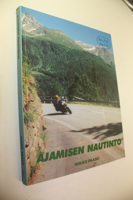 Mikko Paaso : Ajamisen nautinto