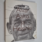 Eija Kämäräinen : Alvar Aalto ja Helsinki = Alvar Aalto o... - pikkukuva 1