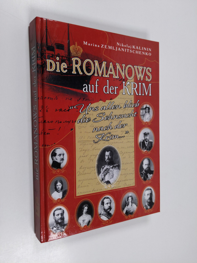 Nikolaj Kalinin : Die Romanows auf der Krim : "uns allen ...