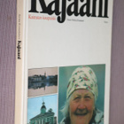 Jorma Komulainen : Kajaani Kainuun kaupunki ( 1.p. 1978 ) - pikkukuva 1