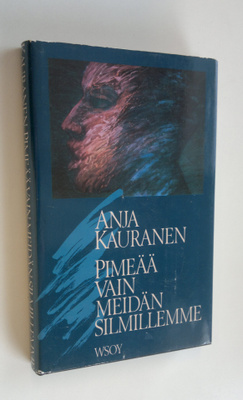 Anja Kauranen : Pimeää vain meidän silmillemme : talviuni
