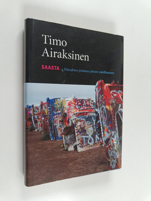 Timo Airaksinen : Saasta : filosofinen johdatus jätteen t...