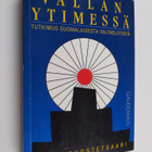 Ilkka Ruostetsaari : Vallan ytimessä : tutkimus suomalais... - pikkukuva 1