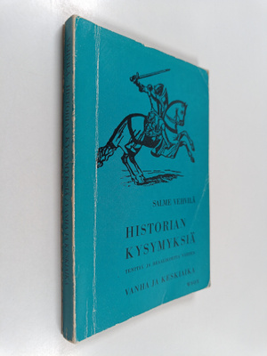 Salme Vehvilä : Historian kysymyksiä tenttiä ja reaalikoe...