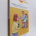 Hannele Cantell : Vaikeat vanhemmat, kurjat kollegat : ra... - pikkukuva 1