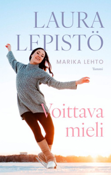 Marika Lehto - Laura Lepistö - Voittava mieli