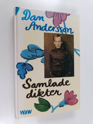 Dan Andersson : Samlade dikter