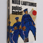 Niilo Lauttamus : Poliisimiehet - pikkukuva 1