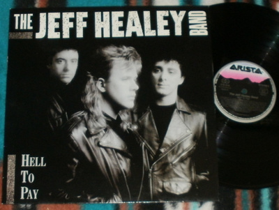 JEFF HEALEY BAND ~ Hell To Pay ~ LP