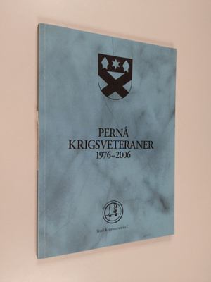 Carola Isaksson : Pernå krigsveteraner 1976-2006