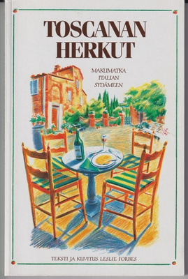 Leslie Forbes: Toscanan herkut