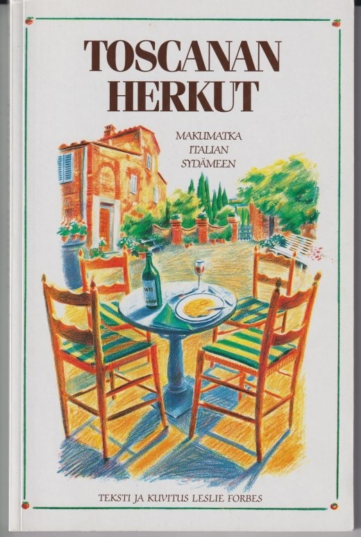 Leslie Forbes: Toscanan herkut