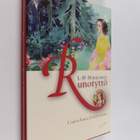 L. M. Montgomery : Runotyttö : Uuden Kuun Emilian tarina - pikkukuva 1