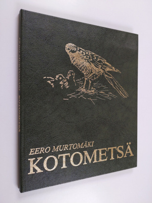 Eero Murtomäki : Kotometsä