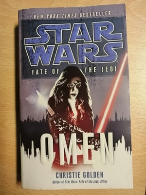Golden, Christie: Star Wars: Fate of the Jedi book 2: Omen