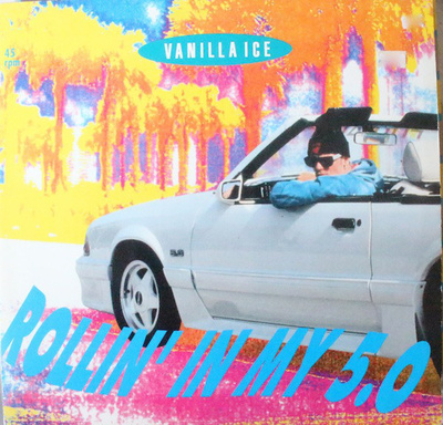 Vanilla Ice - Rollin' In My 5.0