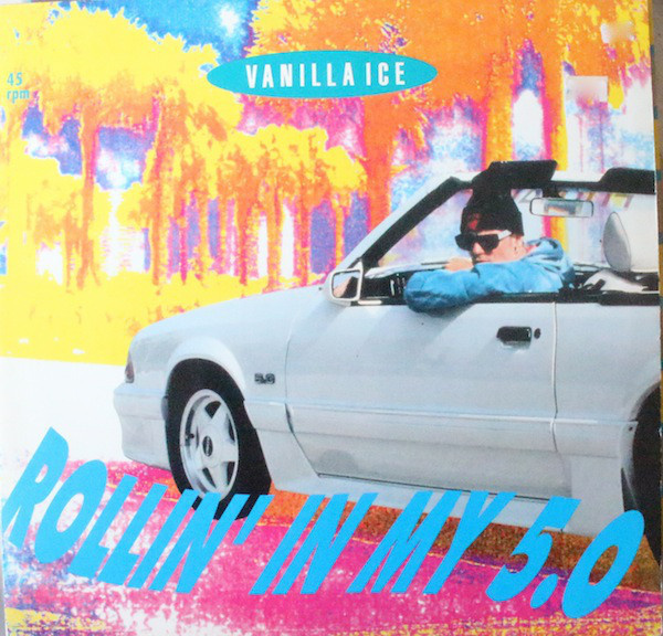 Vanilla Ice - Rollin' In My 5.0