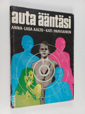 Anna-Liisa Aalto ym. : Auta ääntäsi : äänenkäyttäjän käsi...