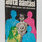 Anna-Liisa Aalto ym. : Auta ääntäsi : äänenkäyttäjän käsi... - pikkukuva 1