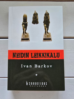 Ivan Barkov - Neidin leikkikalu