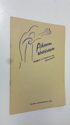F. W. van Zeylmans Emmichoven : Aikamme ahdistuksesta