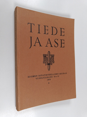 Tiede ja ase 37 : Suomen sotatieteellisen seuran vuosijul...