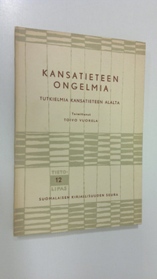 Toivo (toim.) Vuorela : Kansatieteen ongelmia : tutkielmi...
