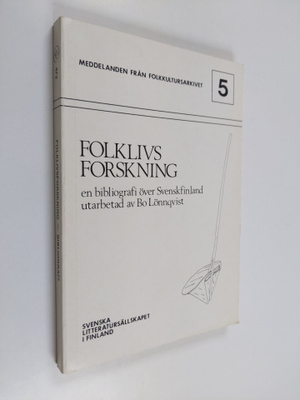 Bo Lönnqvist : Folklivsforskning. En bibliografi över Sve...