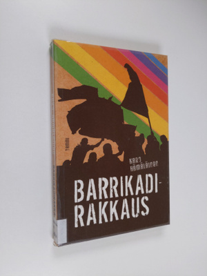 Karo Hämäläinen : Barrikadirakkaus