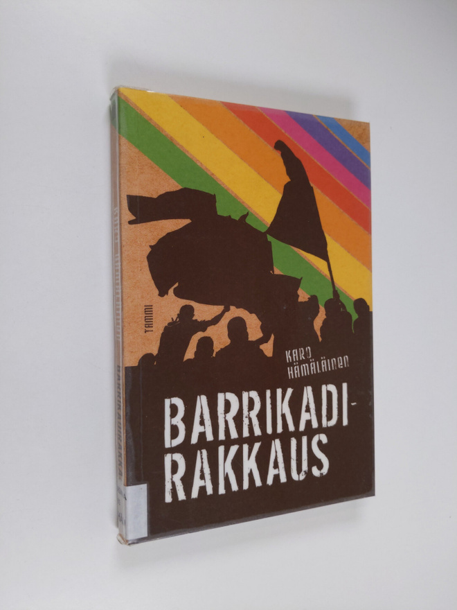 Karo Hämäläinen : Barrikadirakkaus