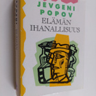 Jevgeni Popov : Elämän ihanallisuus : lukuja "romaani-leh... - pikkukuva 1