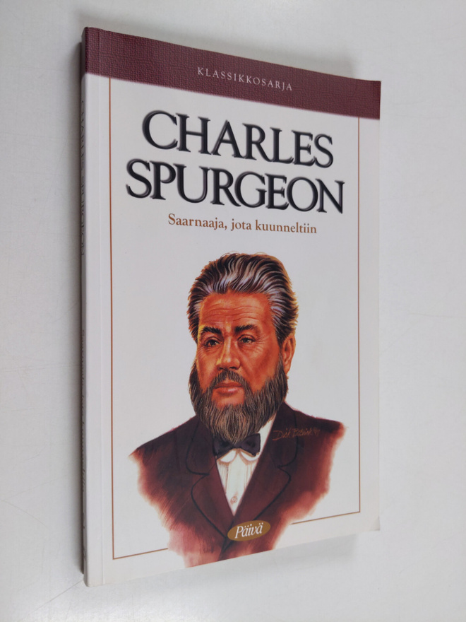 J. C. Carlile : Charles Spurgeon : saarnaaja, jota kuunne...