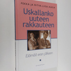 Pekka Aukia : Uskallanko uuteen rakkauteen? : elämää eron... - pikkukuva 1