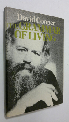 David Cooper : The Grammar of Living