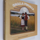 Kalevi Paavilainen : Omalla pohjalla : 75 vuotta somerola... - pikkukuva 1
